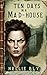 Ten Days in a Mad-House