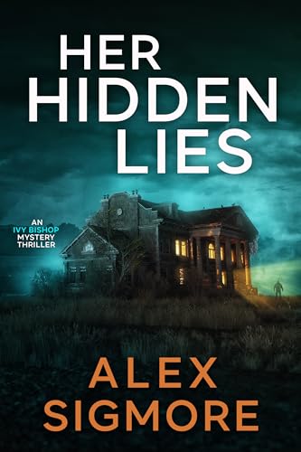 Her Hidden Lies (Ivy Bishop Mystery Thriller #4)