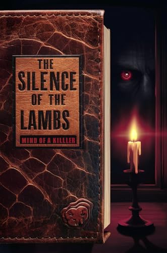 The Silence of the Lambs: Mind of a Killer (Kindle Edition)