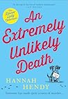 An Extremely Unlikely Death by Hannah Hendy