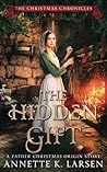 The Hidden Gift by Annette K. Larsen