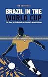 BONECO: Brazil in the World Cup: the story of the Seleção on football’s greatest stage BONECO: Brazil in the World Cup: the story of the Seleção on football’s greatest stage