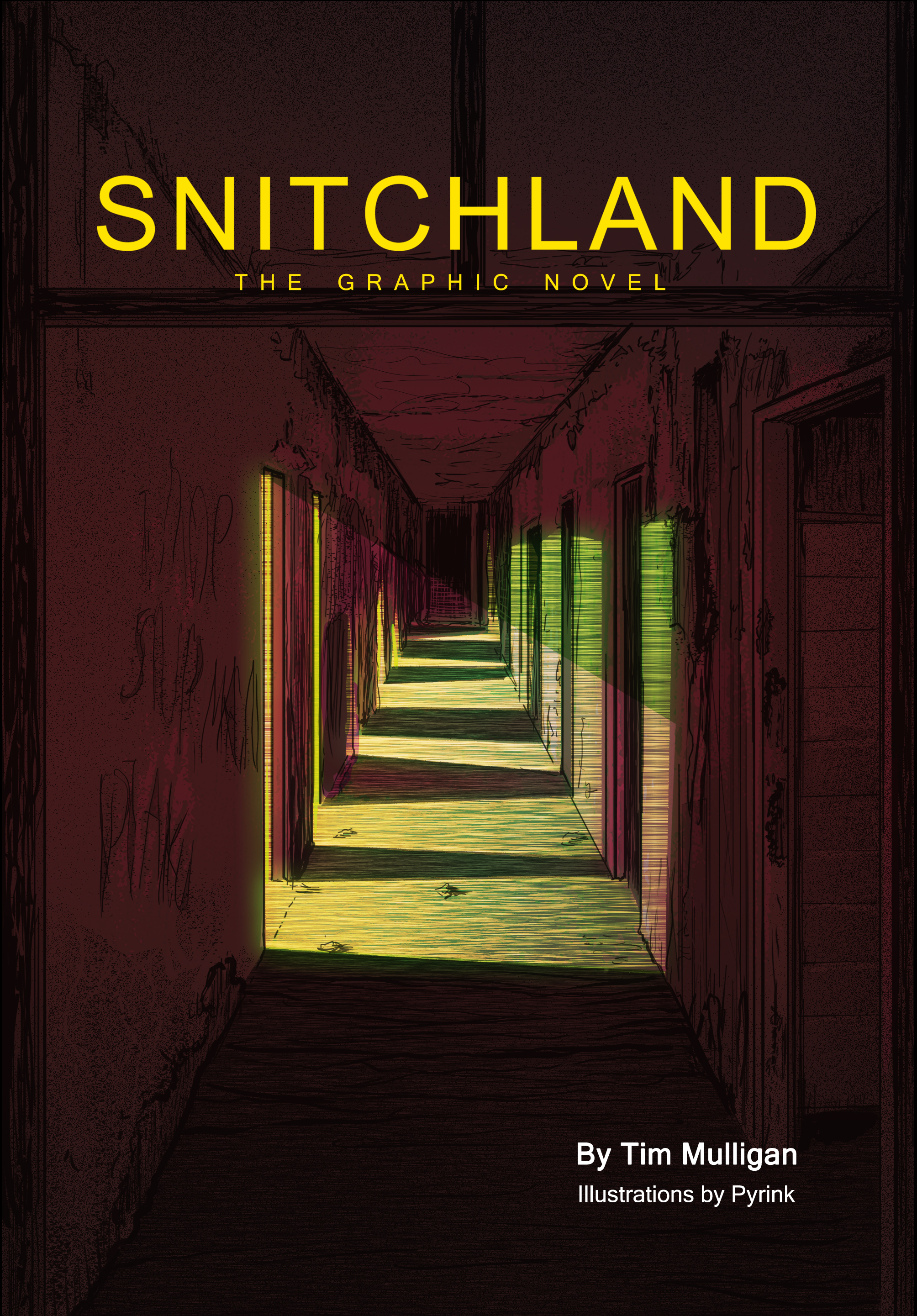 Snitchland: The Graphic Novel