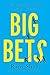Big Bets: How Large-Scale Change Really Happens