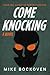 Come Knocking: A Novel