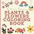 Plant & Flowers Coloring Bo...