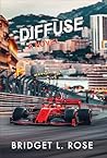 Diffuse (The Pitstop Series Book 6) Book cover for Diffuse (The Pitstop Series Book 6)
