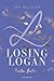 Preston Brothers, Band 2 - Losing Logan (German Edition)