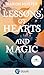 Lessons of Hearts and Magic...