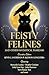 Feisty Felines and Other Fantastical Familiars by Kevin J. Anderson Feisty Felines and Other Fantastical Familiars by Kevin J. Anderson