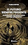 El futuro siempre...