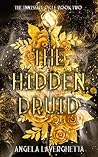 The Hidden Druid:...