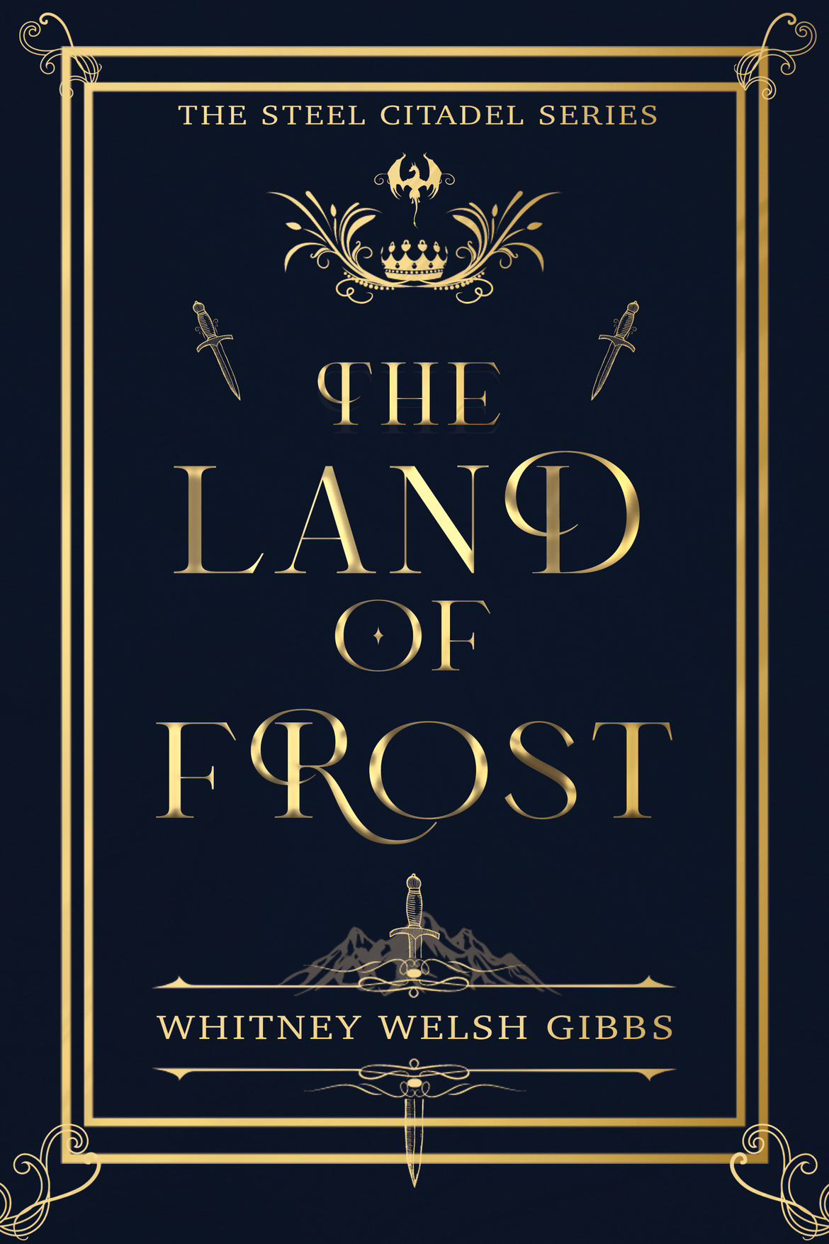 The Land of Frost (The Steel Citadel Series, #1)