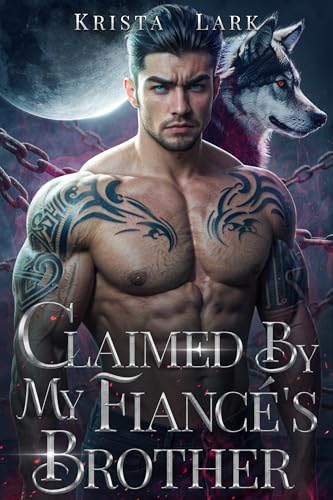 Claimed by My Fiancé's Brother (Loyal Wolf, #1)