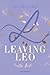 Preston Brothers, Band 3 - Leaving Leo (German Edition)