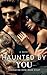 Haunted By You: A Dark Serial Killer Romance (Tormentor Mine)