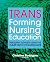 TRANSforming Nursing Educat...