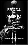 ESPADA Y ALIENTO I: La llama nórdica (Spanish Edition) ESPADA Y ALIENTO I: La llama nórdica (Spanish Edition)