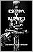 ESPADA Y ALIENTO I: La llama nórdica (Spanish Edition)