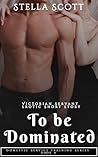 To Be Dominated: Victorian Servant Erotic Short Story