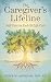 The Caregiver's Lifeline: S...