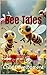 Bee Tales: 27 Enchanting St...