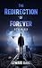 The Redirection of Forever