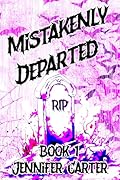 Mistakenly Departed