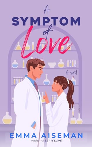 A Symptom of Love (GERI Labs, #1)