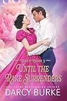 Until the Rake Surrenders (Rogue Rules, #5)