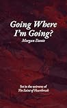 Going Where I'm G...