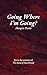 Going Where I'm Going?: An M/NB Romance Novella