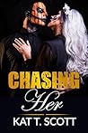 Chasing Her