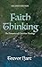 Faith Thinking, Second Edition: The Dynamics of Christian Theology