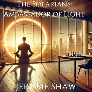 The Solarians: Ambassador of Light