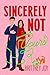 Sincerely Not Yours A Sweet Grumpy Sunshine RomCom (Knitted in Love Book 1) by Brittney Joy