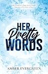 Her Pretty Words