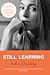 Still Learning by Todd  Fischer