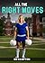 All The Right Moves : A Bis...