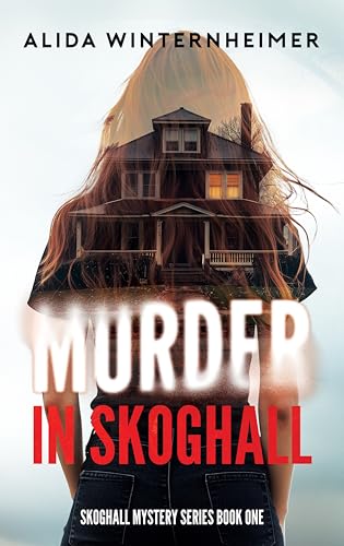 Murder in Skoghall: Skoghall Mystery Series, book 1 (The Skoghall Mystery Series)