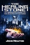 The Healing Stone (The Shadows of Time Book 1)