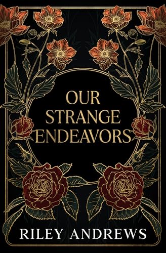 Our Strange Endeavors (The Entertainment District Book 1)