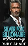Silver Fox Billionaire and his Nanny