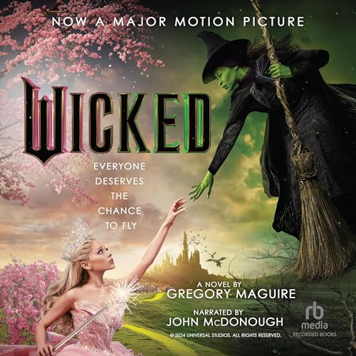 Wicked : The Life and Times of the Wicked Witch of the West