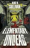 Elementary Undead...