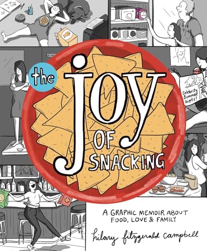 The Joy of Snacking: A Graphic Memoir about Food, Love & Family (Paperback)