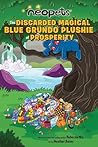 Neopets: The Discarded Magical Blue Grundo Plushie of Prosperity (Volume 2)