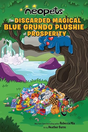 Neopets: The Discarded Magical Blue Grundo Plushie of Prosperity (Volume 2)