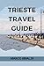 Trieste Travel Guide