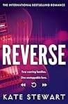 Reverse: The must-read addictive love story from the author of the Ravenhood Trilogy (Bittersweet Symphony Duet Book 2) Book cover for Reverse: The must-read addictive love story from the author of the Ravenhood Trilogy (Bittersweet Symphony Duet Book 2)